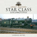 Great Western Star Class Locomotives by Laurence Waters