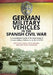 German Military Vehicles in the Spanish Civil War: A Comprehensive Study of the Deployment of German Military Vehicles on the Eve of Ww2 by Jose Maria Mata