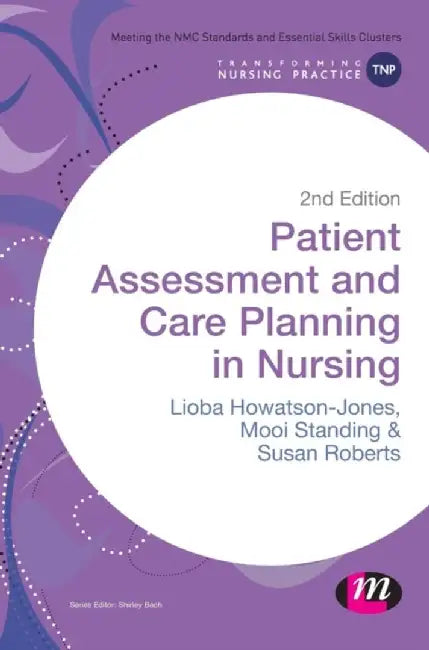 Patient Assessment and Care Planning in Nursing by Lioba