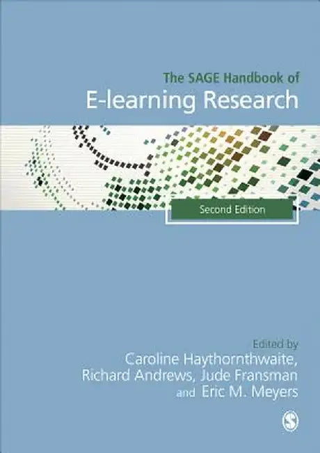 The SAGE Handbook of E-learning Research by Caroline Haythornthwaite