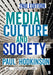 Media, Culture and Society: An Introduction by Paul
