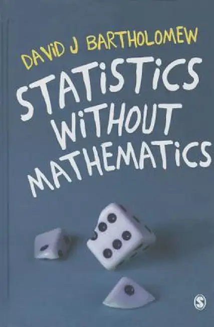 Statistics without Mathematics by David J