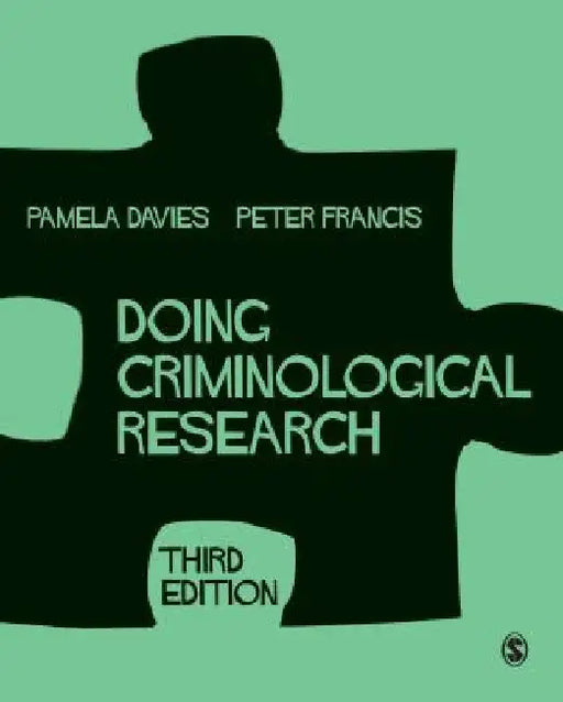 Doing Criminological Research by Peter Francis