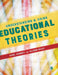 Understanding and Using Educational Theories by Karl