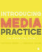 Introducing Media Practice: The Essential Guide by Matthew Kerry