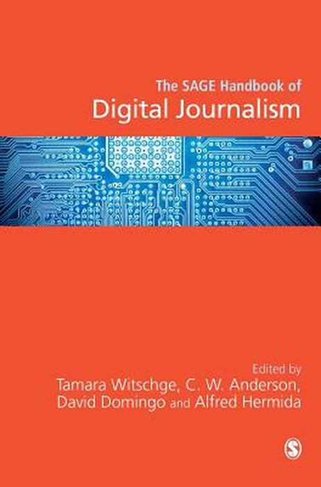 The SAGE Handbook of Digital Journalism by Tamara Witschge