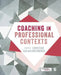 Coaching in Professional Contexts by Christian Van Nieuwerburgh