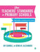 The Teachers’ Standards in Primary Schools: Understanding and Evidencing Effective Practice by Joy