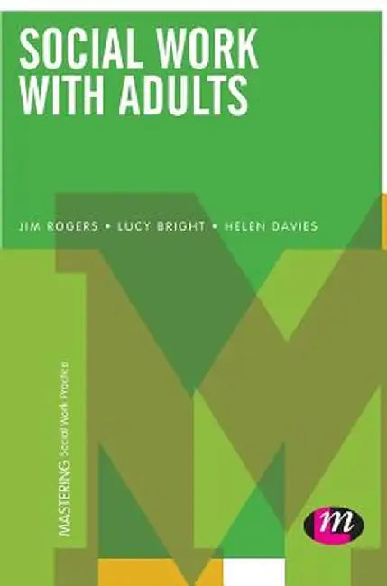 Social Work with Adults by Jim Rogers