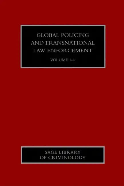 Global Policing and Transnational Law Enforcement by Ben