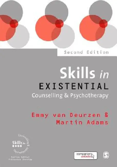 Skills in Existential Counselling & Psychotherapy by Emmy Van Deurzen