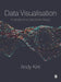Data Visualisation: A Handbook for Data Driven Design by Andy