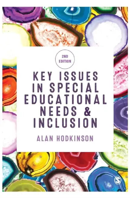 Key Issues in Special Educational Needs and Inclusion by Alan