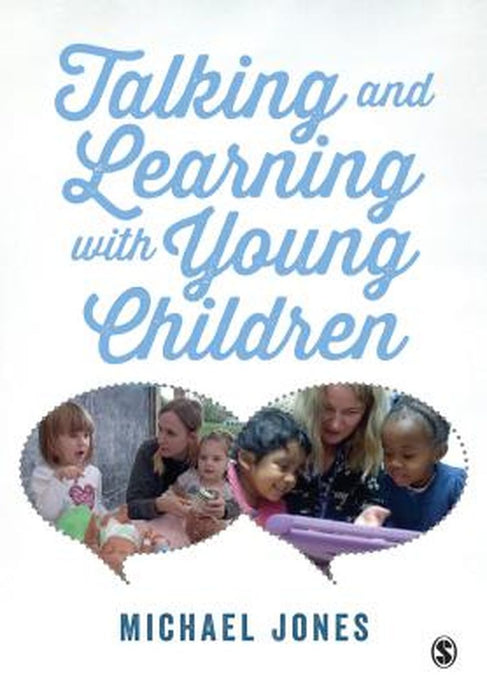 Talking and Learning with Young Children by Michael Jones