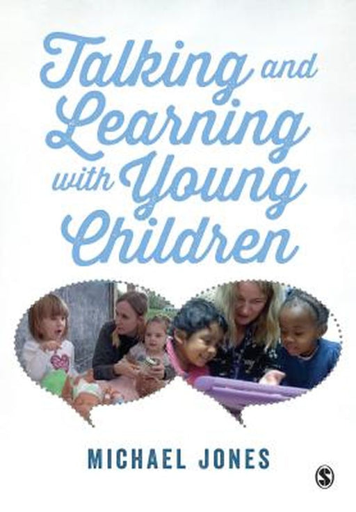 Talking and Learning with Young Children by Michael Jones