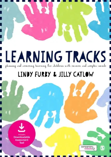 Learning Tracks: Planning and Assessing Learning for Children with Severe and Complex Needs by Lindy