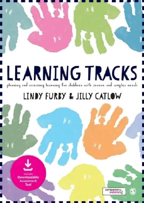Learning Tracks: Planning and Assessing Learning for Children with Severe and Complex Needs by Lindy Furby
