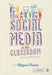 Using Social Media in the Classroom: A Best Practice Guide by Megan