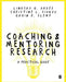 Coaching and Mentoring Research: A Practical Guide by Lindsay G. Oades