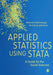 Applied Statistics Using Stata: A Guide for the Social Sciences by Mehmet
