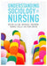 Understanding Sociology in Nursing by Helen Allan