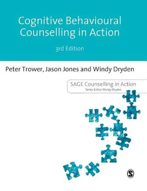 Cognitive Behavioural Counselling in Action by Peter Trower