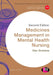 Medicines Management in Mental Health Nursing by Stanley