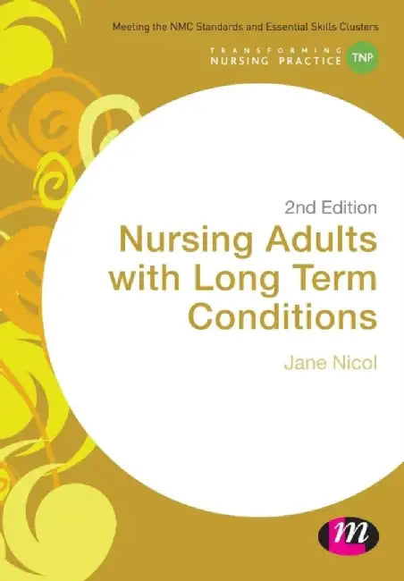 Nursing Adults with Long Term Conditions by Jane