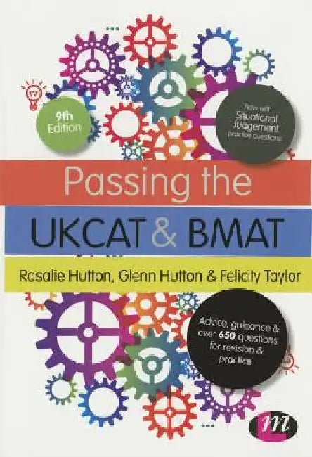 Passing the Ukcat and Bmat: Advice, Guidance and Over 650 Questions for Revision and Practice by Rosalie Hutton