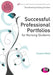 Successful Professional Portfolios for Nursing Students by Suzanne