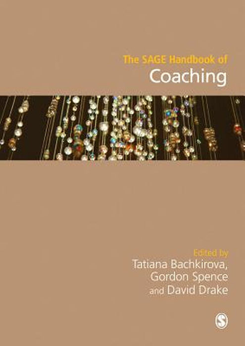 The SAGE Handbook of Coaching by Tatiana Bachkirova
