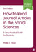 How to Read Journal Articles in the Social Sciences: A Very Practical Guide for Students by Phillip Chong Ho