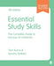 Essential Study Skills: The Complete Guide to Success at University by Tom