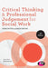 Critical Thinking and Professional Judgement in Social Work by Lynne
