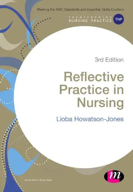 Reflective Practice in Nursing by Lioba