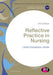 Reflective Practice in Nursing by Lioba