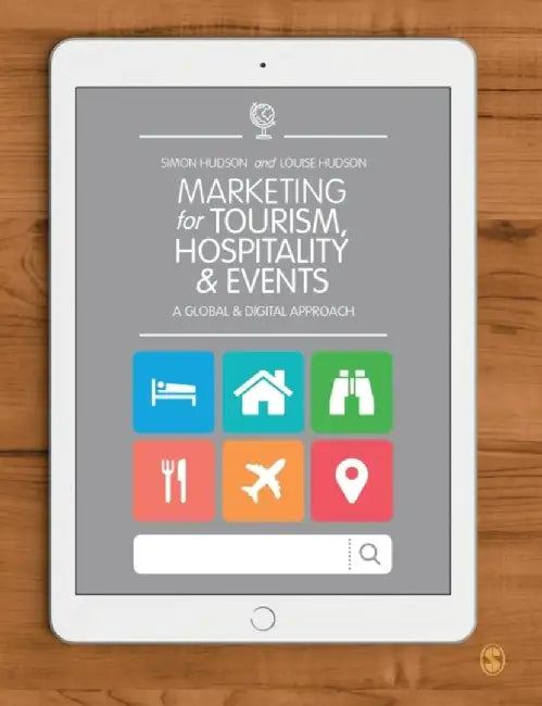 Marketing for Tourism, Hospitality & Events: A Global & Digital Approach by Simon