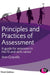 Principles and Practices of Assessment: A Guide for Assessors in the FE and Skills Sector by Ann