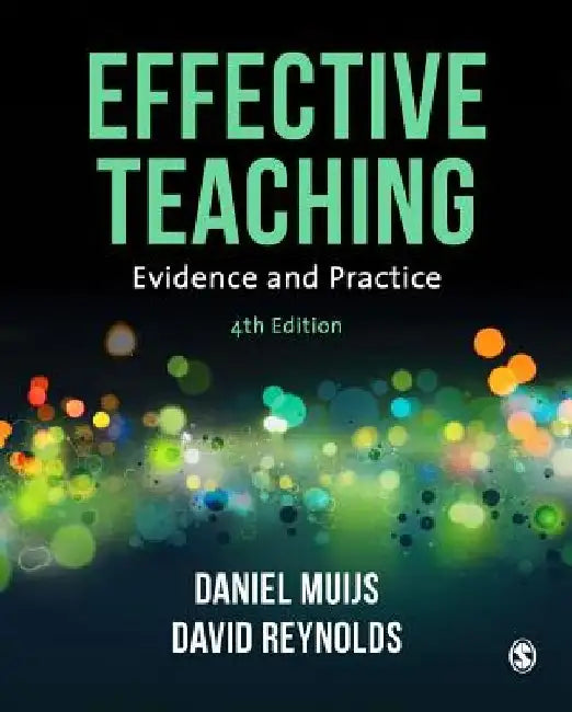 Effective Teaching: Evidence and Practice by Daniel Muijs
