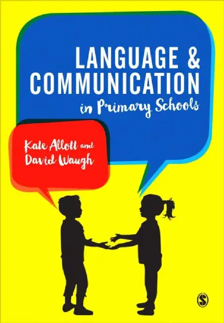 Language and Communication in Primary Schools by Kate