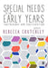 Special Needs in the Early Years: Partnership and Participation by Rebecca Crutchley