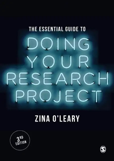 The Essential Guide to Doing Your Research Project by Zina