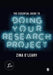 The Essential Guide to Doing Your Research Project by Zina