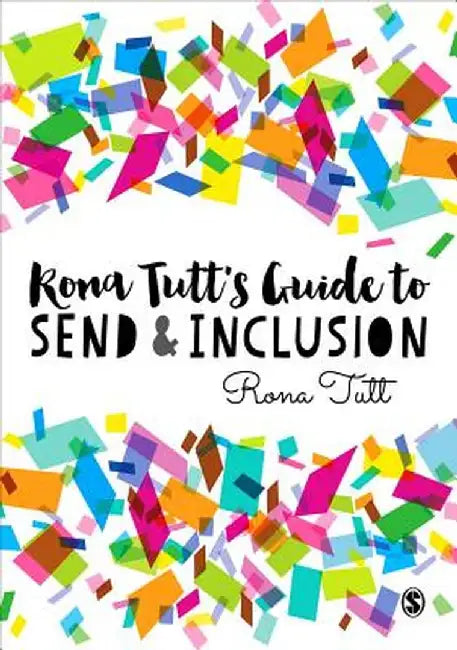 Rona Tutt's Guide to Send & Inclusion by Rona Tutt