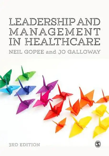 Leadership and Management in Healthcare by Neil Gopee