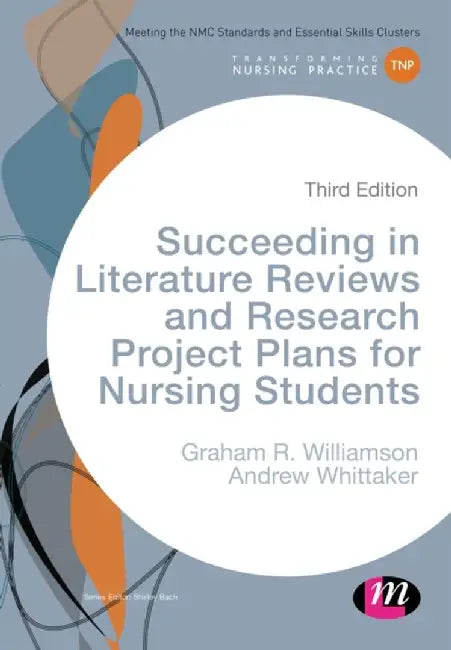 Succeeding in Literature Reviews and Research Project Plans for Nursing Students by G R