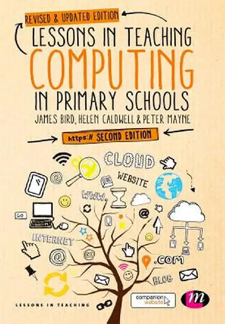 Lessons in Teaching Computing in Primary Schools by James Bird
