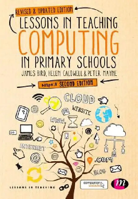 Lessons in Teaching Computing in Primary Schools by James Bird