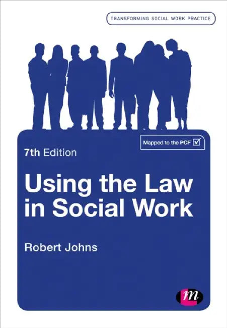 Using the Law in Social Work by Robert