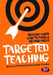 Targeted Teaching: Strategies for secondary teaching by Tremaine Baker